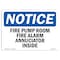 Signmission OSHA Notice Sign, 7" H, Rigid Plastic, Fire Pump Room Fire Alarm Annunciator Inside Sign, Landscape OS-NS-P-710-L-12638 - alternate 1